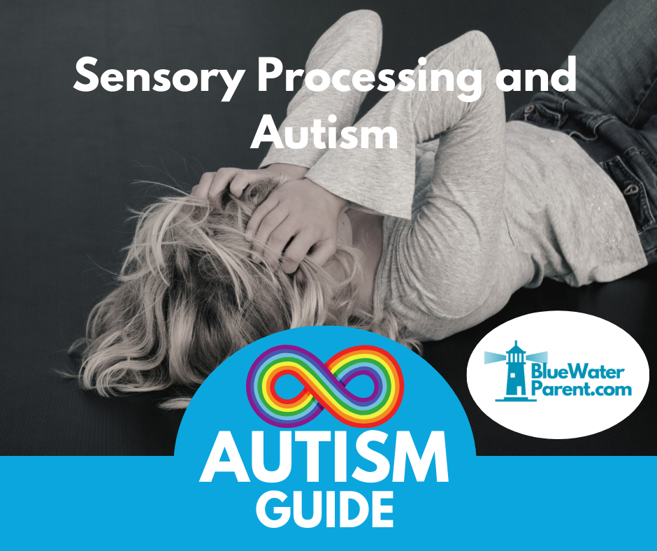 Sensory Processing and Autism