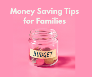 Money Saving Tips for Families BlueWaterParent.com