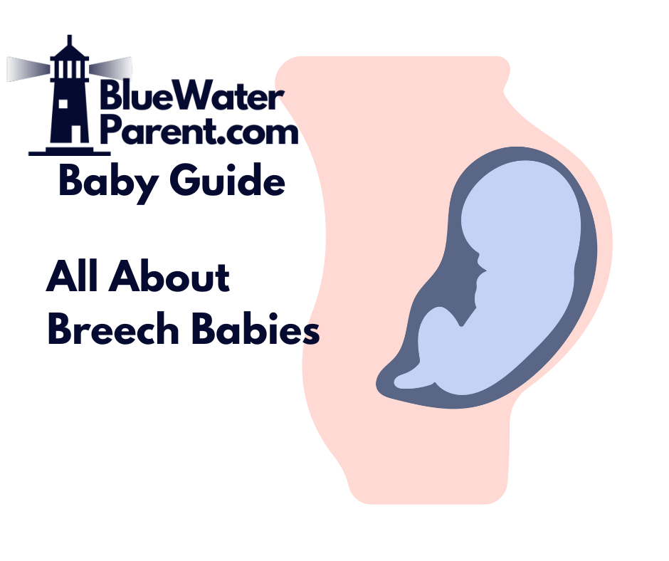 All About Breech Babies