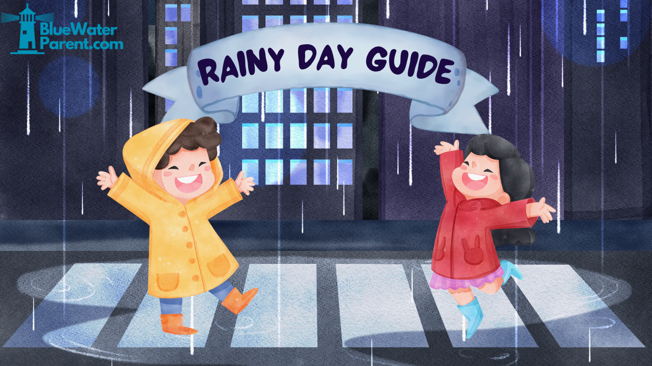 Rainy Day Guide